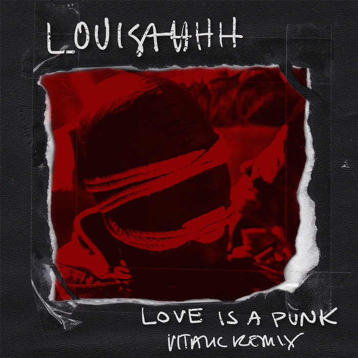 Louisahhh – Love Is A Punk
